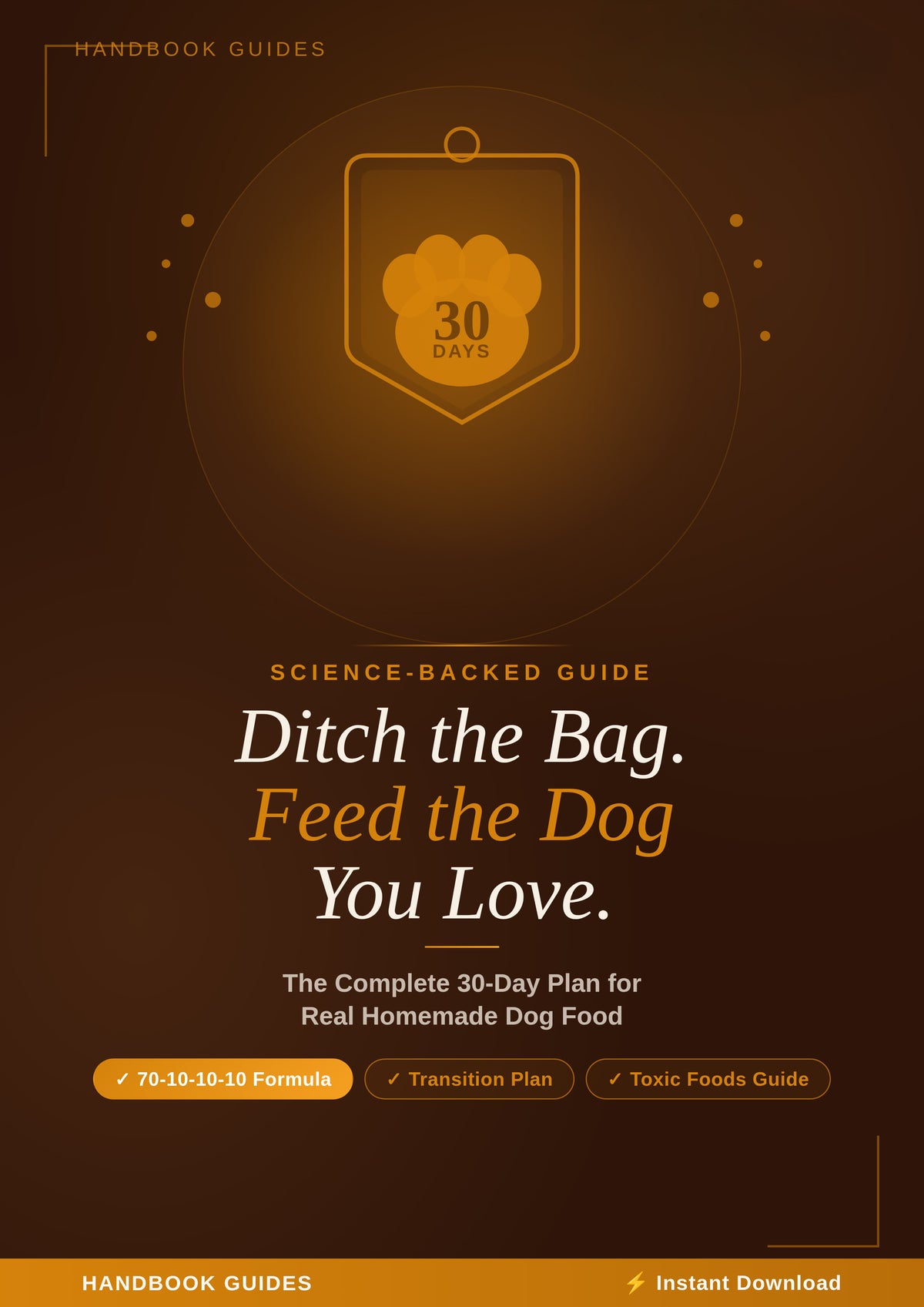 Feed The Dog You Love - 30 Day Plan for Real Homemade Dog Food.